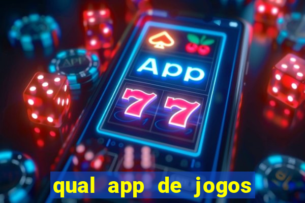 qual app de jogos que ganha dinheiro de verdade